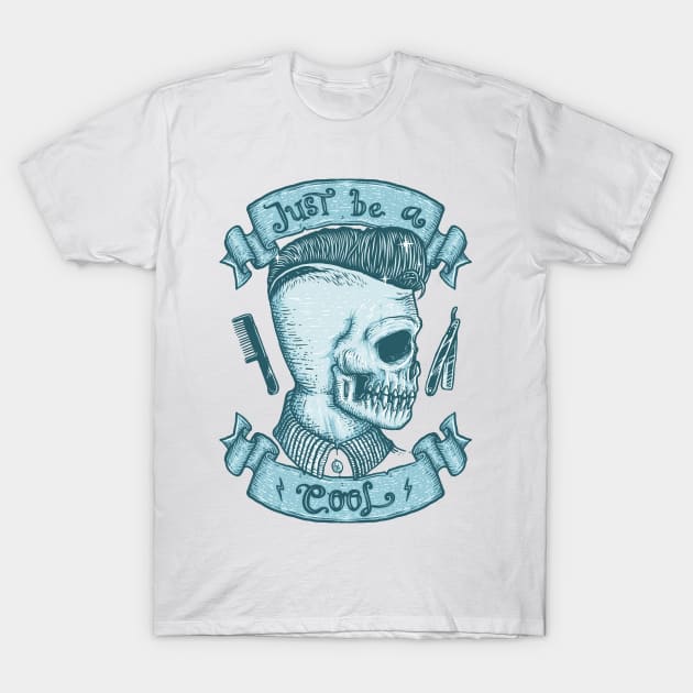 Just be a cool T-Shirt by quilimo